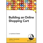 Building an Online Shopping Cart by Lawrence Cramer