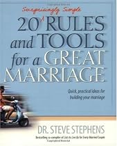 20 (Surprisingly Simple) Rules and Tools for a Great Marriage