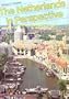 The Netherlands in Perspective: The Organizations of Society and Environment