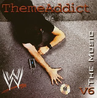 Various Artists - WWE ThemeAddict - The Music, Vol. 6