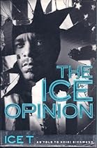 The Ice Opinion: Ice T The Ice Opinion: Ice T