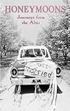 Honeymoons : journeys from the altar