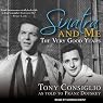 Sinatra and Me: The Very Good Years