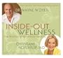 Inside-Out Wellness: The Wisdom of Mind/Body Healing