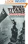 When Titans Clashed: How the Red Army Stopped Hitler (Modern War Studies)