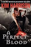 A Perfect Blood (The Hollows, Book 10)