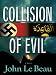 Collision of Evil by John J. Le Beau