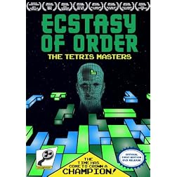 Ecstasy Of Order: The Tetris Masters
