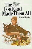 The Lord God Made Them All (Hardcover)