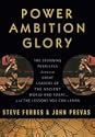 Power Ambition Glory