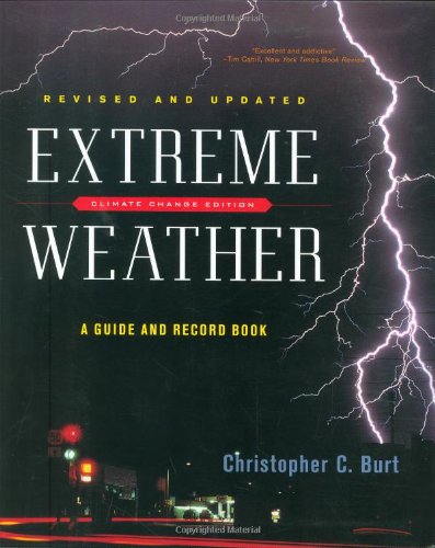 Extreme Weather: A Guide and Record Book (Revised and Updated)