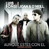 Luis Fonsi Aunque Estes Con El