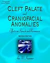 Cleft Palate and Craniofacial Anomalies: Effects on Speech and Resonance