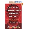 The Most Dangerous Animal of All: Searching for My Father . . . and Finding the Zodiac Killer