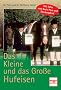 Das Kleine und das Gro�e Hufeisen: Mit Infos zum Basis-Pass und Steckenpferd