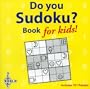 Do You Sudoku?: Book for Kids! (Spinner Books For Kids)