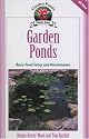 Garden Ponds: Basic Pond Setup And Maintenance (Garden Ponds Made Easy)