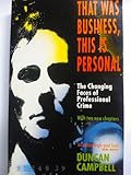 That was business, this is personal : the changing faces of professional crime