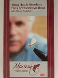 Tying Hatch Simulator Flies for Selective Trout (Fishing) with Doug Swisher