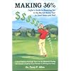 Making 36%: Duffer's Guide to Breaking Par in the Market Every Year, in Good Years and Bad