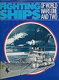 Fighting ships of World War One and Two