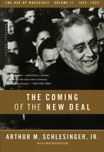 The Coming of the New Deal, 1933-1935 (The Age of Roosevelt, Vol. 2)