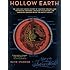 Hollow Earth: The Long and Curious History of Imagining Strange Lands, Fantastical Creatures, Advanced Civilizations, and Marvelous Machines Below the Earth's Surface