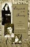 Elizabeth of the Trinity THE COMPLETE WORKS, I have found GOD, Vol 1