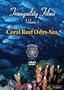 Tranquility Films Volume 1 - "Coral Reef Odys-Sea"