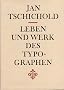 Leben und Werk des Typographen Jan Tschichold