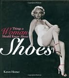 Things a Woman Should Know About Shoes