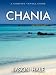 Chania, Crete, Greece: A Concise Travel Guide