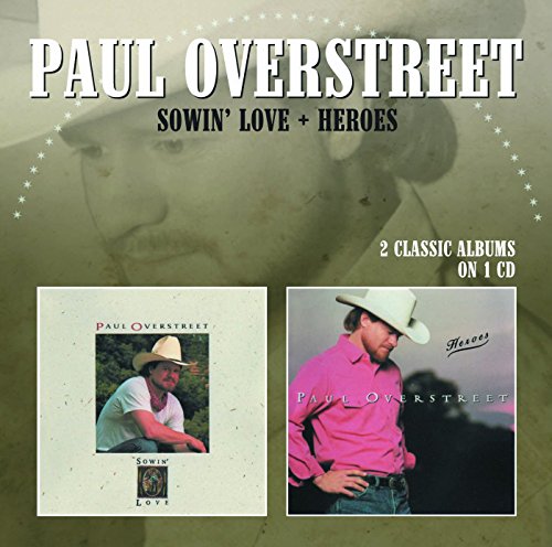 Paul Overstreet - Sowin Love / Heroes - Zortam Music