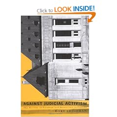 Against Judicial Activism: The Decline of Freedom and Democracy in Canada