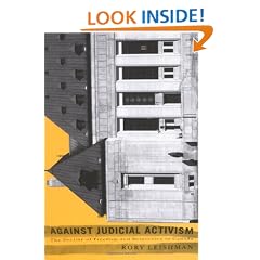 Against Judicial Activism: The Decline of Freedom and Democracy in Canada