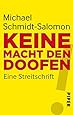 Keine Macht den Doofen!: Eine Streitschrift