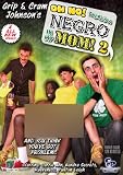Grip & Cram Johnson`s Oh No! There`s a Negro In My Mom 2