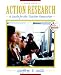 Action Research: A Guide for the Teacher Researcher (4th Edition)