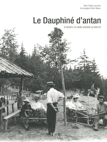 Le Dauphiné d'antan Le Dauphiné d'antan