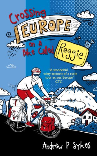 Crossing Europe on a Bike Called Reggie