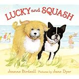 Lucky and Squash