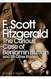 The curious case of Benjamin Button : and six other stories