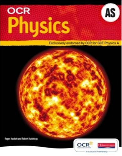 OCR AS Physics Student Book and Exam Cafe CD-ROM (OCR A Level Physics A)