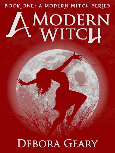 A Modern Witch (A Modern Witch Series: Book 1) A Modern Witch (A Modern Witch Series: Book 1)