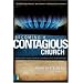 Becoming a Contagious Church: Increasing Your Church's Evangelistic Temperature