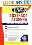 Schaum's Outline of Abstract Algebra (Schaum's Easy Outlines)
