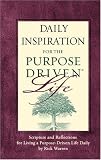 Daily Inspiration for the Purpose Driven® Life Padded HC Deluxe: Scripture and Reflections for Living a Purpose-Driven Life Daily (Purpose Driven Life) Rick Warren