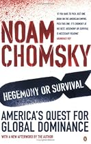 Hegemony or Survival : America's Quest for Global Dominance