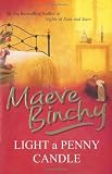Cover of Light A Penny Candle by Maeve Binchy 009949857X