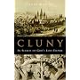Cluny: In Search of God's Lost Empire
